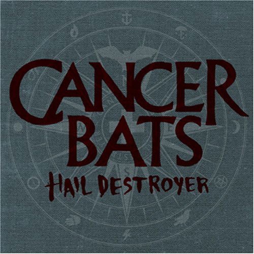 Cancer Bats - Hail Destroyer 1CD