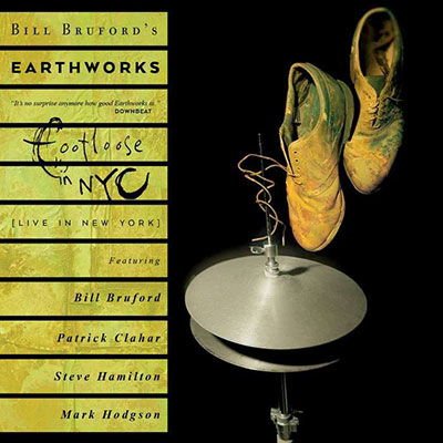 Bill Brufords Earthworks - Footloose In NYC DVD