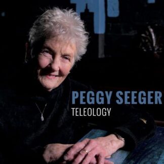 PEGGY SEEGER TELEOLOGY CD