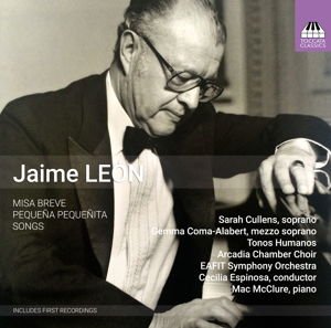 Arango, Cecilia Espinosa / Arcadia Chamber Choir / Coma-Alabert, Gemma / Cullins, Sarah / EAFIT University Symphony Orchestra / McClure, Mac / Tonos Humanos - Leonvocal Music 1CD