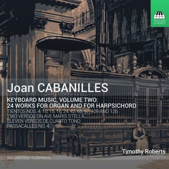 Timothy Roberts - Cabanilles: Keyboard Music 2 1CD