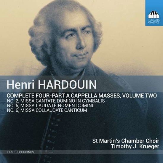 ST MARTINS / KRUEGER Henri Hardouin: Complete Four-Part A Cappella Masses / Vol. 2 CD