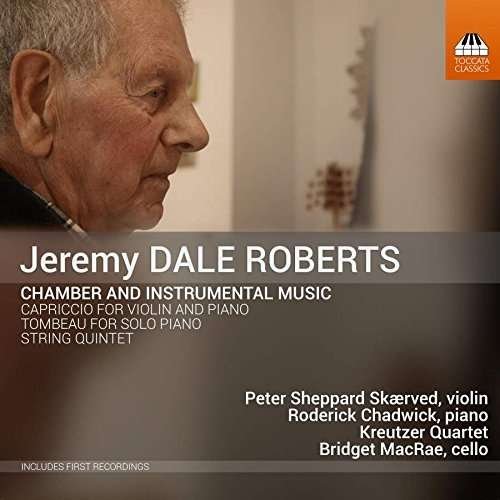 Chadwick, Roderick / Kreutzer Quartet / MacRae, Bridget / Skaerved, Peter Sheppard - Roberts / Chamber & Instrumental Music 1CD