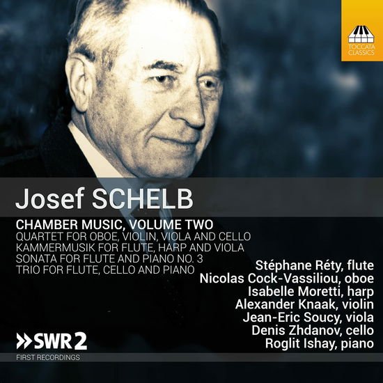 Stephane Rety, Nicolas Cock-Vassiliou, Isabelle Moretti - Josef Schelb: Chamber Music / Volume Two 1CD