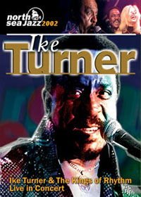 Ike Turner & Kings of Rhythm - Live In Concert 2002 DVD