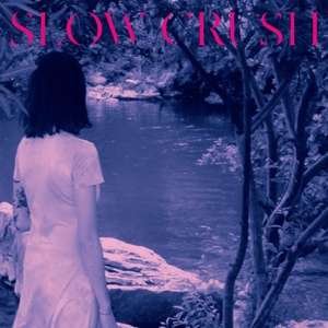 Slow Crush - Ease 1CD