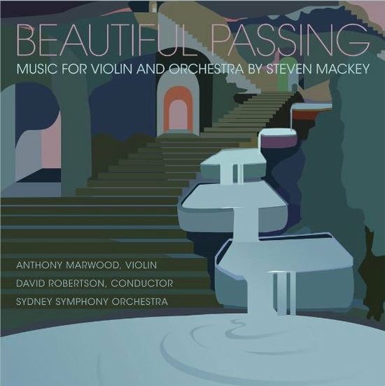 Sydney Symphony Orchestra David Robertson Anthon - Beautiful Passing - Music for Violin and Orche 1CD
