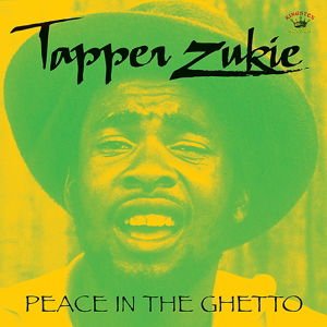 Tapper Zukie - Peace in the Ghetto 1CD