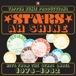 Tapper Zukie - Stars Ah Shine - Star Records 1976-1988 1CD