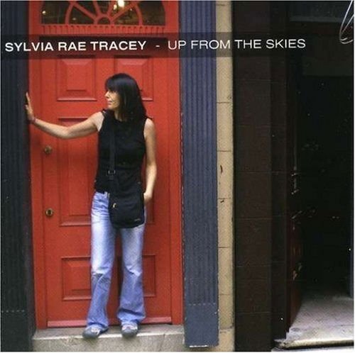 Tracy Sylva Rae - Up from the Skies 1CD