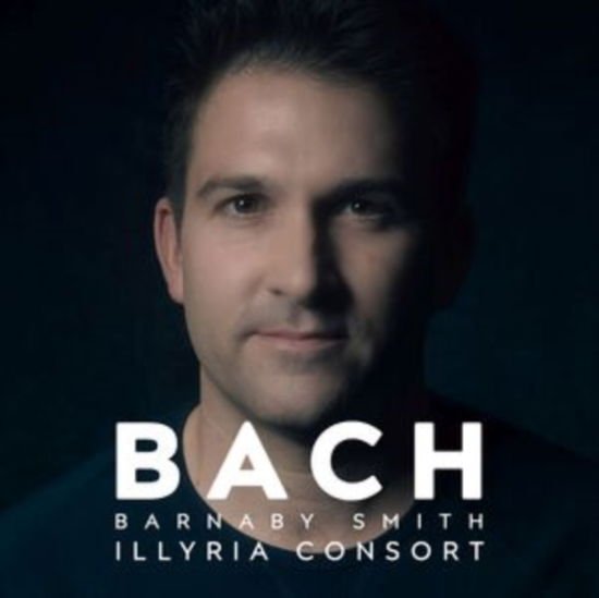 BARNABY SMITH AND ILLYRIA CONSORT BARNABY SMITH: BACH CD