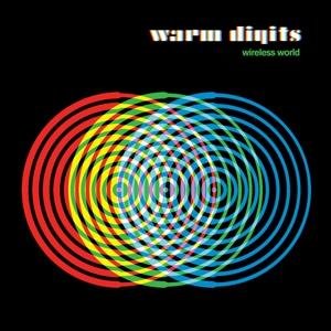 Warm Digits - Wireless World 1CD