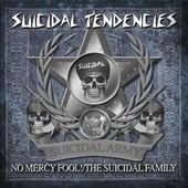 Suicidal Tendencies - No Mercy Fool! / the Suicidal Family 1CD