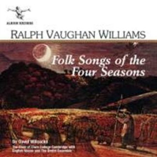 Willcocks Choir of Clare Colle - Folk Songs of the Four Seasons 1CD