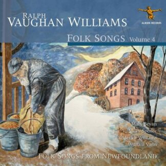 William Vann / Mary Bevan / Nicky Spence / Roderick Williams - Ralph Vaughan Williams: Folk Songs Volume 4 1CD