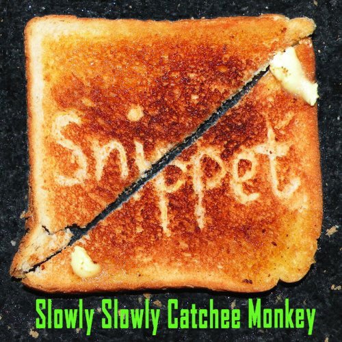 Snippet - Slowly Slowly Catchee Monkey 1CD