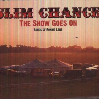 Slim Chance - The Show Goes on 1CD