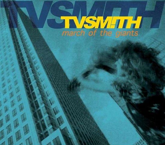 TV Smith - March of the Giants 2012 R 1CD