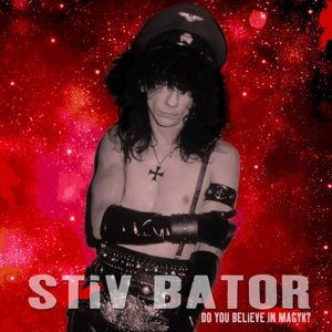 Stiv Bators - Do You Believe in Magyk 1CD