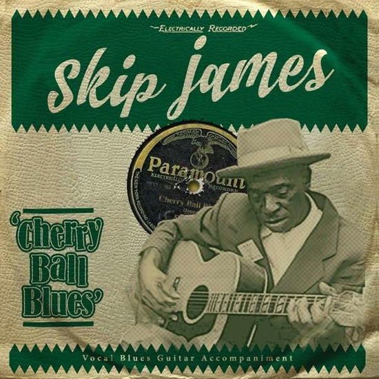 Skip James - Cherry Ball Blues 1CD