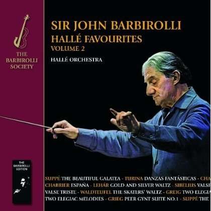 Sir John Barbirolli / Halle Orc - Halle Favourites Vol. 2 1CD
