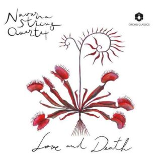 NAVARRA QUARTET NAVARRA STRING: LOVE AND DEATH CD