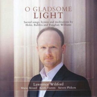 Wiliford / Berard / Hamm / Philcox - O Gladsome Light 1CD