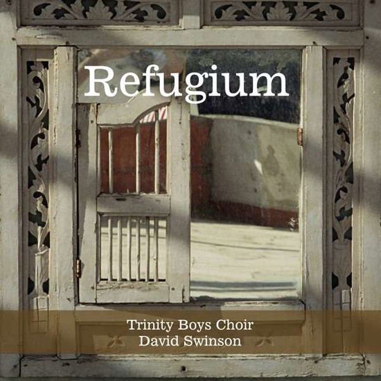 Trinity Boys Choirswinson - Refugium 1CD