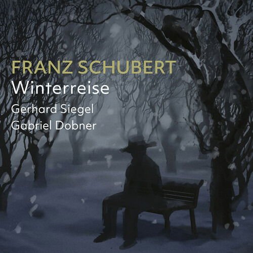 Siegel / Dobner - Franz Schubert: Winterreise 1CD