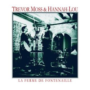 Trevor Moss and Hann - La Femme De Fontenaille 1CD