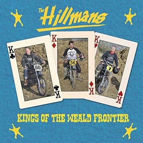 Hillmans - Kings Of The Weald Frontier 1CD