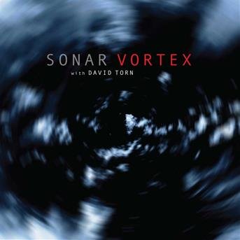SONAR WITH TORN DAVID Vortex CD