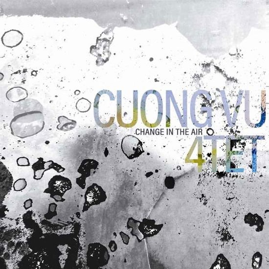 Vu Cuong 4-tet - Change In The Air 1CD