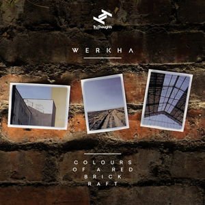 Werkha - Colours Of A Red Brick Raft 1CD