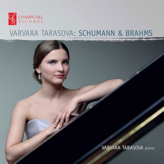 Johannes Brahms - Robert Schumann Johannes Brahms: Varvara Tarasova 1CD