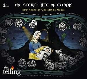 Gruber / Telling - Secret Life of Carols 1CD