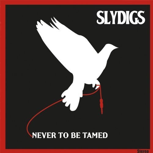 Slydigs - Never To Be Tamed 1CD
