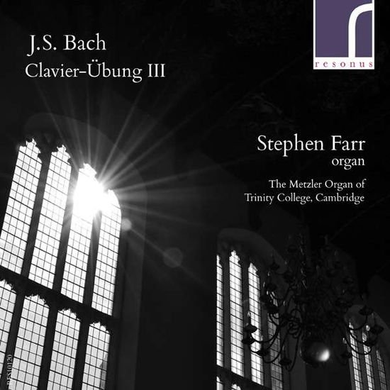 Stephen Farr - J.s. Bach Clavier-ubung III 2CD