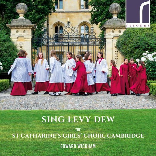 St Catharine's Girls' Choir Cambridge - Sing Levy Dew 1CD