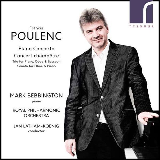 BEBBINGTON/RPO/LATHAM-KOENIG POULENCPIANO CONCERTOS CD