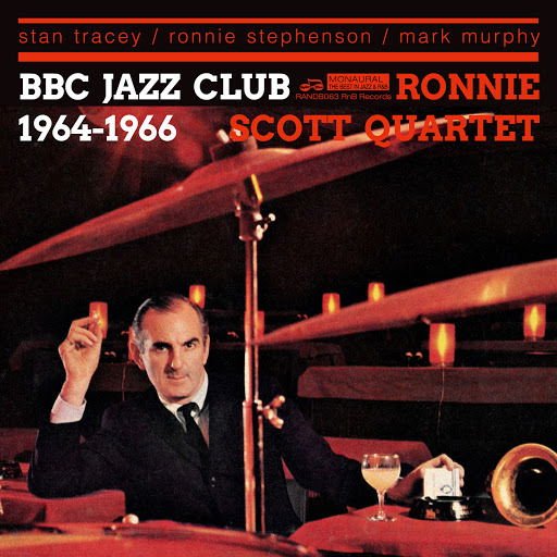 Ronnie Quartet Scott - Bbc Jazz Club Sessions 1964-1966 1CD