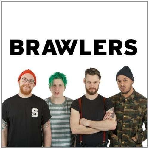 Brawlers - I Am A Worthless Piece Of Shit 1CD