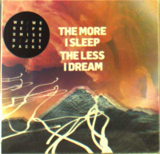 We Were Promised Jetpacks - More I Sleep the Less I Dream 1CD