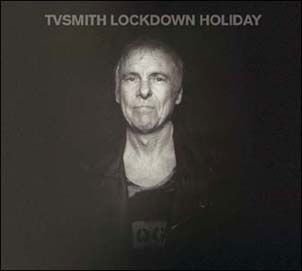 TV Smith - Lockdown Holiday 1CD