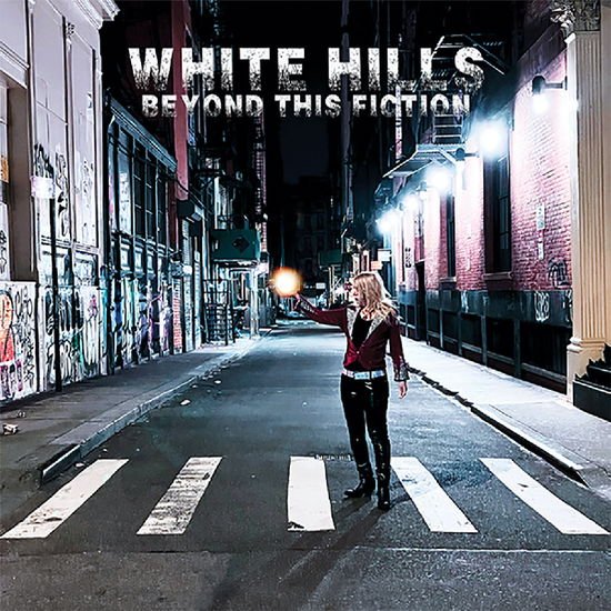White Hills - Beyond This Fiction 1CD