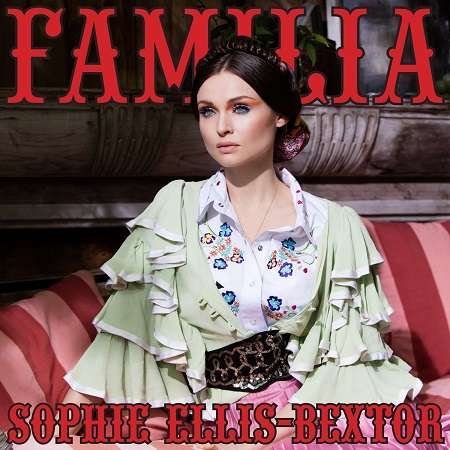 Sophie Ellis Bextor - Familia 1CD
