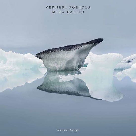 Verneri Pohjola - Animal Image 1CD