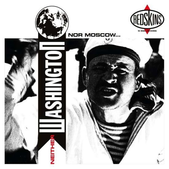 Redskins - Neither Washington Nor Moskow 4CD