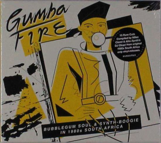 Soundway / Various - Gumba Fire: Bubblegum Soul & Synth-Boogie In 1980s South Africa 1CD
