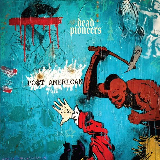 DEAD PIONEERS PO$T AMERICAN CD